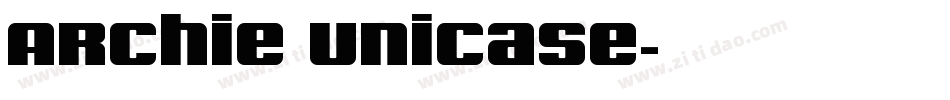 Archie Unicase字体转换